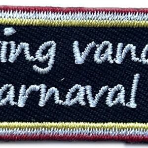 Ik ging vandaag geen carnaval vieren Oeteldonk quote embleem van 8 x 2,2 cm op carnavalsjas